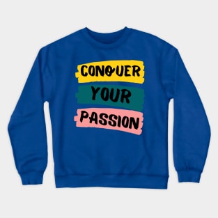 Conquer Crewneck Sweatshirt